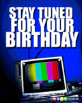 Birthday_staytunedbday_web_thumb.gif